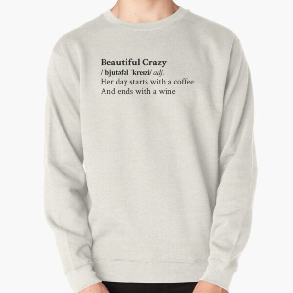 Beautiful Crazy by Luke Combs Pullover Sweatshirt RB0208 product Offical luke combs Merch